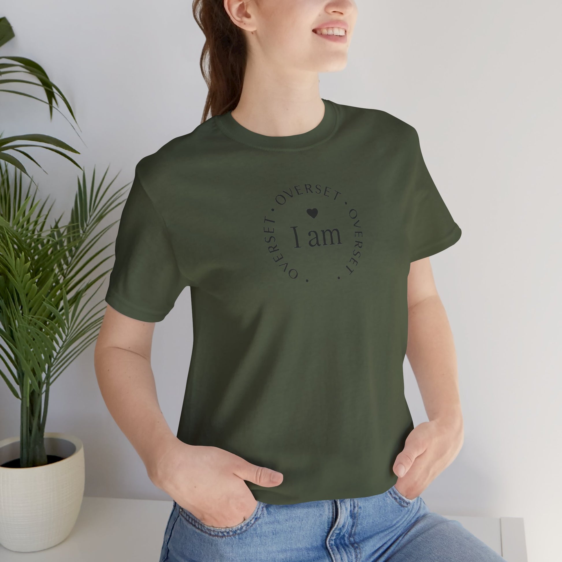 T-shirt  'I Am Overset' – Tee Confortable et Inspirant, Mode Décontractée